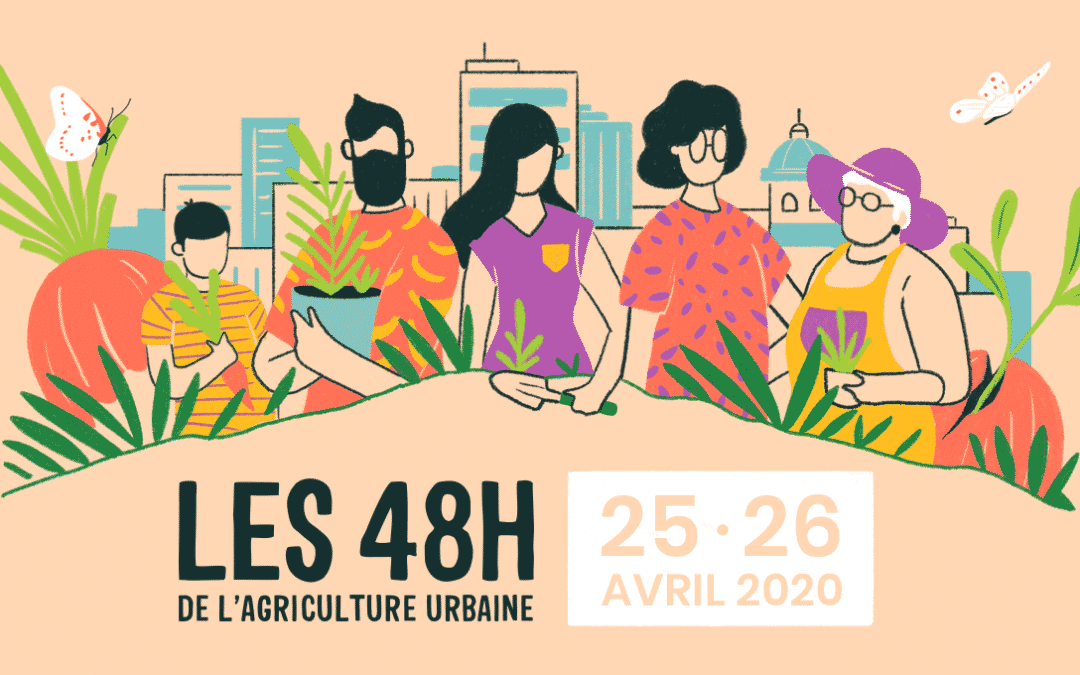 Les 48H de l’agriculture urbaine, à Strasbourg et dans 17 villes de France & Belgique