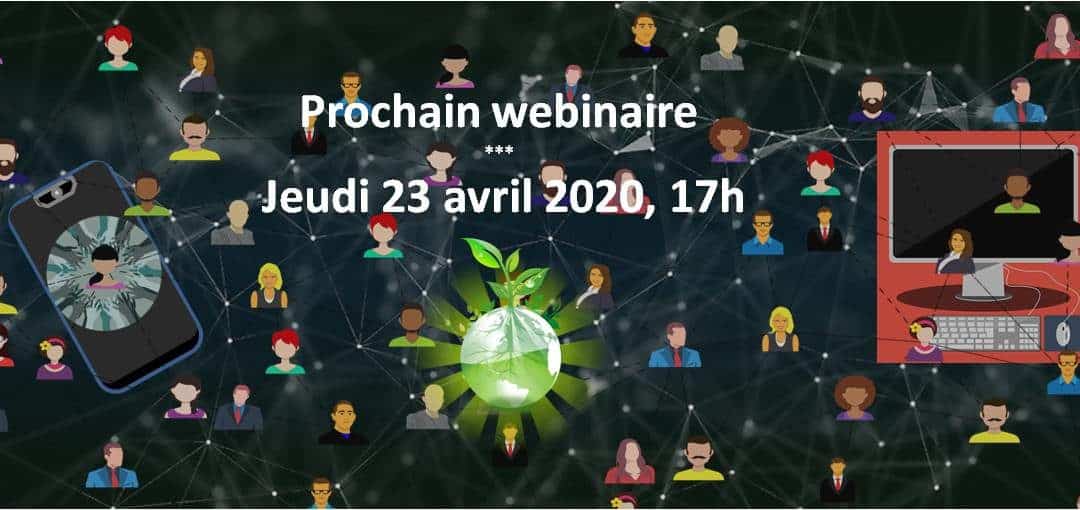 Webinaire – “Garder le lien grâce à internet tout en restant modéré sur les ressources” – 23.04.2020 à 17h