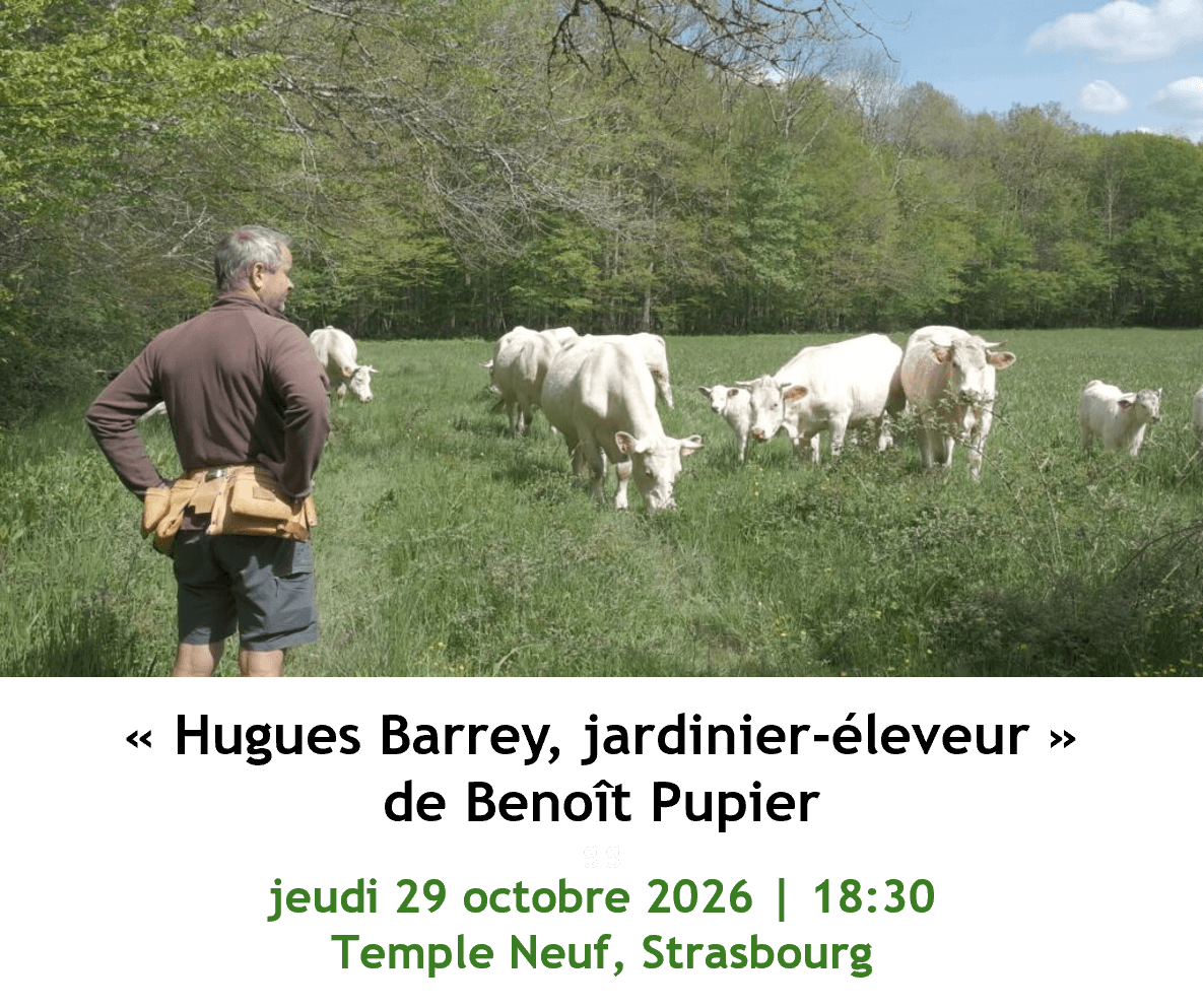 Hugues Barrey, jardinier-éleveur est un film de Benoît Pupier qui sera projeté au temple neuf à Strasbourg, le jeudi 29 octobre 2026.